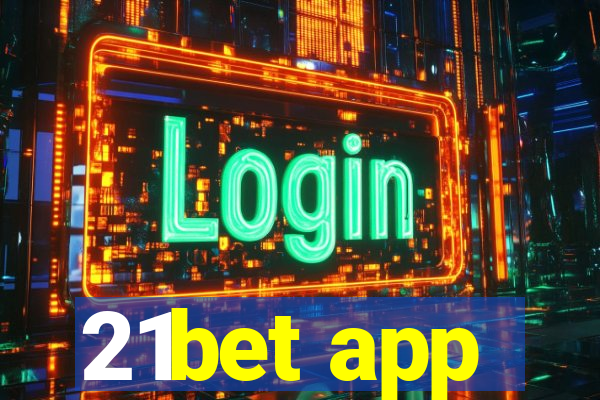 21bet app